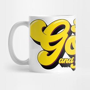 I'm Good and you know it Mug